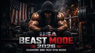 USA BEAST MODE 2026 🇺🇸 Hardcore 808 Trap Gym Music | No Days Off Workout Motivation