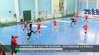 Junioarele 2 ale LPS Suceava, victorioase la Vaslui