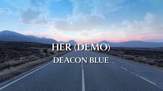 Deacon Blue - Her (Demo) (Official Sound)