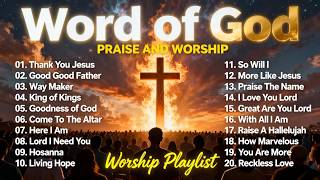 Word of God – Powerful Praise & Worship Songs to Strengthen Your Faith | Worship Playlist 2026