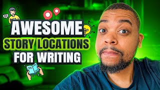 How to Find AWESOME Locations For Your Writing