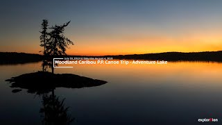 🛶 Woodland Caribou 2018 | A Fly-In Canoe Journey Through True Wilderness