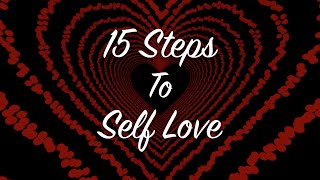 15 Steps to Self Love - Relaxing Soothing Music ♫149