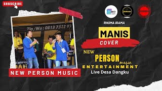 MANIS - NEW PERSON MUSIC ENTERTAINMENT LIVE DESA DANGKU
