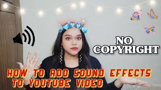 HOW TO DOWNLOAD AND EDIT COPYRIGHT-FREE SOUND EFFECTS TO YOUTUBE VIDEOS| HOW TO ADD SOUND EFFECTS!!!