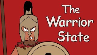 Ancient Greece: Sparta the Warrior State.