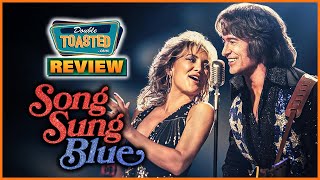 SONG SUNG BLUE - Movie Review