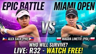 WAR IN MIAMI! 🔴 Alex Eala vs Magda Linette LIVE | Round of 32.