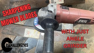 Sharpening Mower Blade with just Angle Grinder
