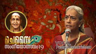 CHEMBAI SANGEETHOTSAVAM 2019 |Vocal pushpa ramachandran |Doordarshan Thrissur |