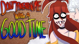 DON'T THREATEN ME WITH A GOOD TIME! (Animation) Panic! At the disco