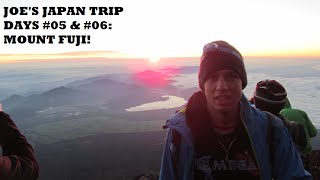 Joe's Japan Trip Day 05-06: MOUNT FUJI CLIMB!