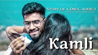 Kamli | ft. Vaibhav | Apeksha | Rahul | Story of a Drug Addict | Sid Mr Rapper |