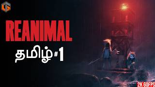 விலங்கு Reanimal Part 1 (2 Players ) Co-op Horror Game Live Tamil Gaming