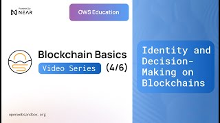 Blockchain Basics (4/6): Identity and Decision Making on Blockchains