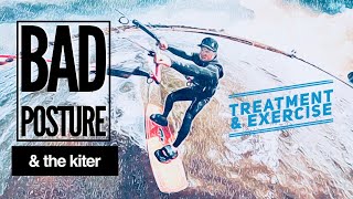 Kiteboarding- Bad Posture & The Kiter (Exercise)