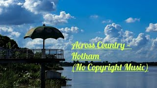 Across Country Hotham ( No Copyright Music)