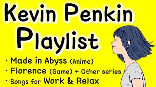 Kevin Penkin Playlist [ 40 Songs for Work & Relax ]