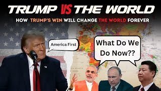 Will Trump’s Presidency Bring Peace or Chaos to the World Stage?