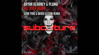 Bryan Kearney & Plumb All Over Again Sean Tyas David Elston Extended Remix