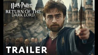 Harry Potter and the return of the Dark Lord / trailer / #harrypotter