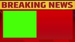 Breaking News Green Screen Frame || News Frame Green Screen || No Copyright
