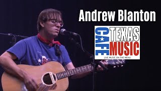 Andrew Blanton - Ridin’ (LIVE @ the Texas Music Cafe®)