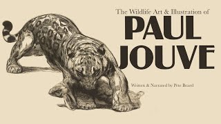THE WILDLIFE ART & ILLUSTRATION OF PAUL JOUVE   HD 1080p