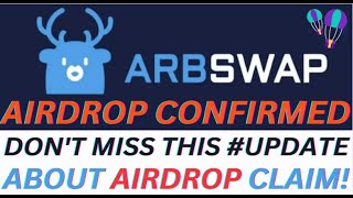 🤑 $ARBSWAP AIRDROP 🪂 CONFIRMED BE READY & DON'T MISS THIS IMPORTANT UPDATE ABOUT CLAIM 🤑