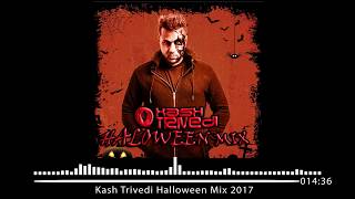 Kash Trivedi Halloween Mix 2017