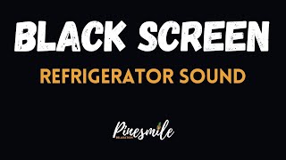 Refrigerator Sound | 10H White Noise, Balck Screen | Relaxing Sounds for Stress Relief or Sleep