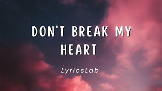 Don’t Break My Heart – Deep Meaning Love Song with Lyrics