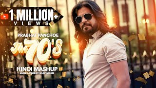 The 70's Hindi Mashup - Prabhat Panchoe || Prod.By Selecta & JerryBase [official video]