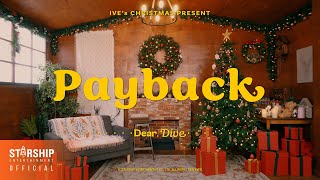 IVE 🎄Payback🎄 | Dear.DIVE💗