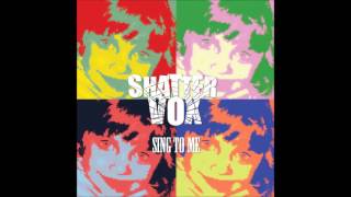 Shattervox - Caroline