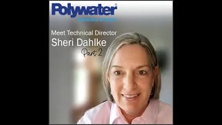 Interview with Sheri Dahlke from Polywater Part 2