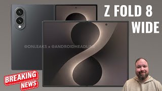 Samsung Galaxy Z Fold 8 Wide FIRST LOOK!