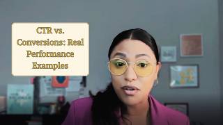 CTR vs Conversions Real Performance Examples