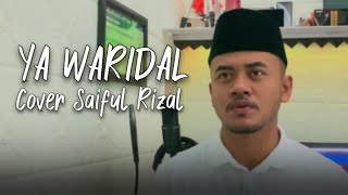 YA WARIDAL UNSI By Saiful Rizal || Cover Sholawat 2022