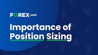 Importance of Position Sizing | FOREX.com