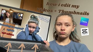 how i edit my vids + my thumbnails