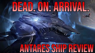 THE SCORPIUS ANTARES IS TERRIBLE | Star Citizen Ship Review