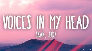Skan - Voices In My Head (ft. Jody)
