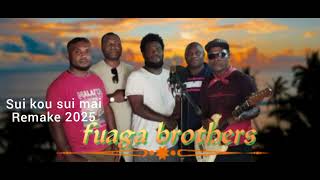 Sui kou sui mai Remake FUAGA BROTHERS 2025