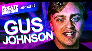 Gus Johnson enters The Create Unknown [Ep. 33]