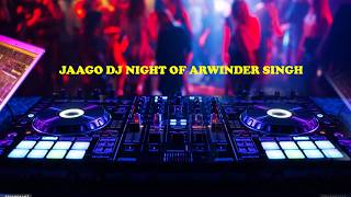 LIVE | JAAGO DJ NIGHT OF ARWINDER SINGH |  BY TEAM FRIENDS STUDIO 9815592942,9815811404