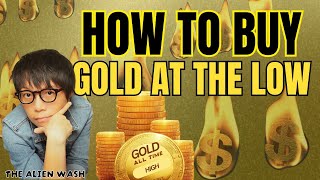 How High Can Gold Go? + My Buy-Low Strategy