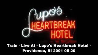 Train - Mississippi - Lupo's Heartbreak Hotel -  Providence, RI 2001-05-20
