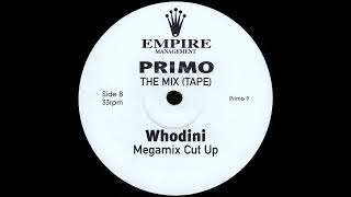 PRIMO THE MIX (TAPE) Whodini Megamix Cut Up * Empire Management Records PRIMO9