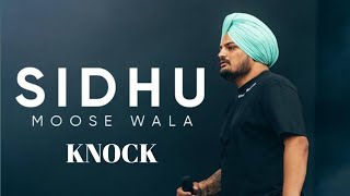KNOCK || Sidhu Moose wala song || Latest Punjabi songs 2023 #aisong #sidhumoosewala